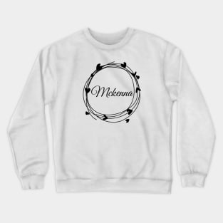 Mckenna name cute design Crewneck Sweatshirt